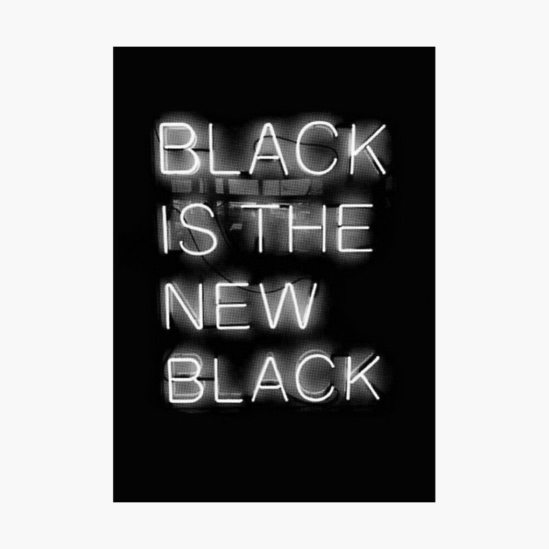 Black Is The New Black Poster - Tapestry Girls